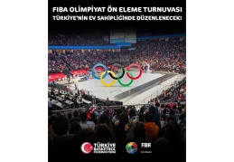 FIBA Olimpiyat Ön Eleme Turnuvası Türkiye'de düzenlenecek