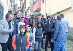 "4-5 gündür bu mahallede terör estiriyorlar"