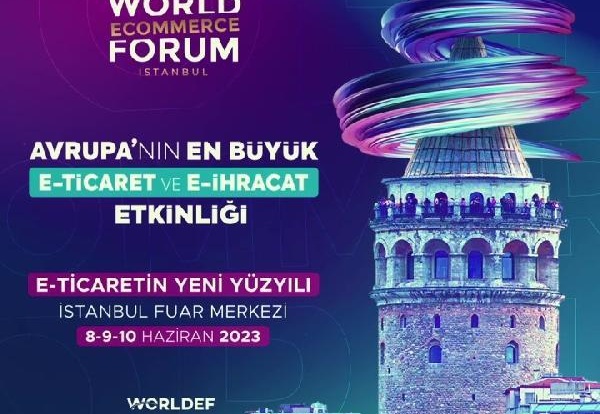 8-10 Haziran’da e-ticaret sektörü temsilcileri İstanbul’da buluşacak