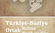 “Türkiye-Suriye: Ortak Kültür, Ortak Tarih ve Göç” kitabı yayımlandı