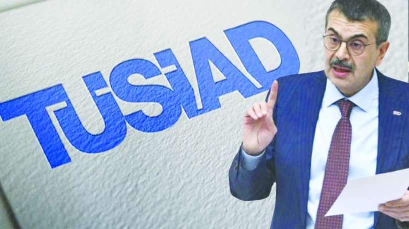 TÜSİAD'dan Milli Eğitim Bakanı'na tepki: Cemaat ve tarikatların eğitim sisteminde yeri olmamalı!