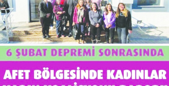 Deprem bölgesinde her 10 kadından 6’sı 'gıda yetersiz' dedi