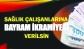 Sağlık çalışanlarına bayram ikramiyesi verilmeli