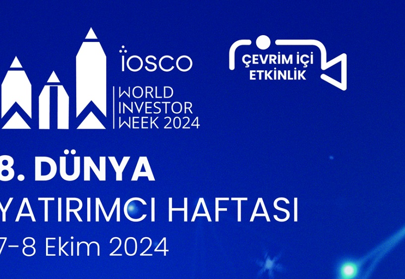 8. Dünya Yatırımcı Haftası 7-8 Ekim’de