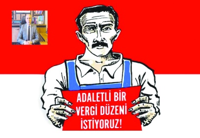 Vergide adalet sağlanıp maaşlardaki reel kayıplar önlenmeli