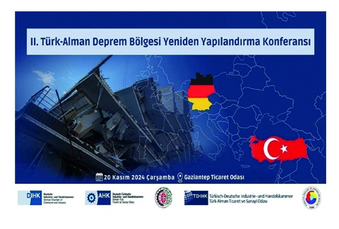 “2. Türk-Alman Deprem Bölgesi Yeniden  Yapılandırma Konferansı” düzenlenecek