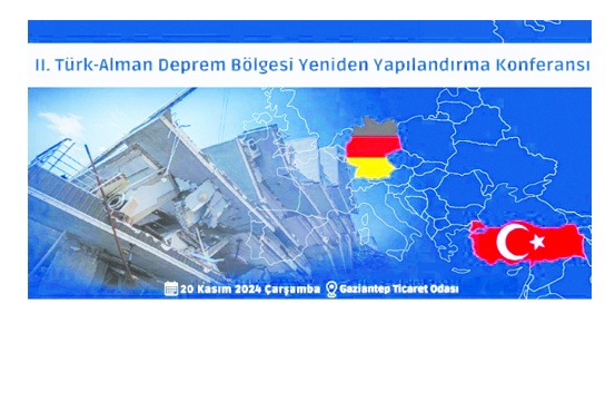 “2. Türk-Alman Deprem Bölgesi Yeniden Yapılandırma Konferansı” yapılıyor