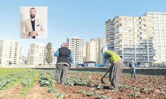 Tarım arazilerinin betonlaşması, gıda  güvenliğini doğrudan tehdit ediyor