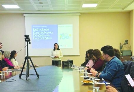 İşletmelerin kurumsal kapasitelerinin güçlendirilmesi hedefleniyor
