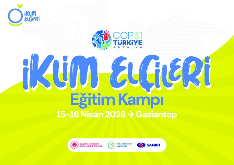 İklim elçileri SANKO’nun desteğiyle Gaziantep’te buluşuyor