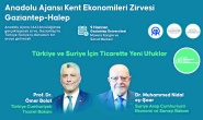 Antep ve Suriye ticareti  masaya yatırılacak