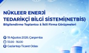 Firmalara nükleer enerji bilgilendirmesi yapılacak