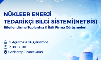 Firmalara nükleer enerji bilgilendirmesi yapılacak