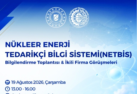 Firmalara nükleer enerji bilgilendirmesi yapılacak