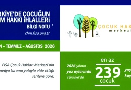 2026 yazında 240 civarında çocuk  önlenebilir nedenlerle hayattan koptu