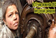 6-17 yaş arasında 893 bin çocuk çalışıyor