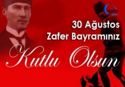 30 Ağustos Zafer Bayramı’nın 96. yıldönümü