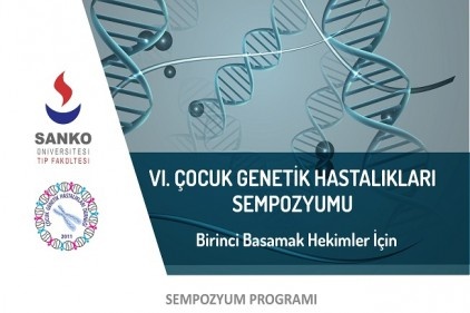 &#8220;6. Çocuk Genetik Hastalıkları Sempozyumu&#8221; düzenlenecek