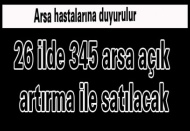 26 ilde 345 arsa açık artırma ile satılacak
