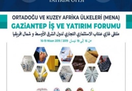  İş ve Yatırım Forumu Gaziantep’te gerçekleştirilecek 