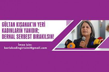 98 Kadın ve LGBTİ Örgütü:Gültan Kışanak&#8217;ın yeri kadınların yanıdır 