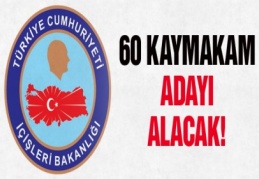 60 kaymakam alınacak