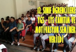 12. sınıf öğrencilere YGS-LYS tanıtım ve motivasyon semineri verildi