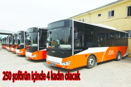 250 şoförün içinde 4 kadın olacak