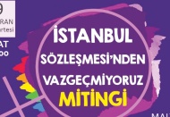 120 kadın örgütünden İstanbul Sözleşmesi mitingine çağrı