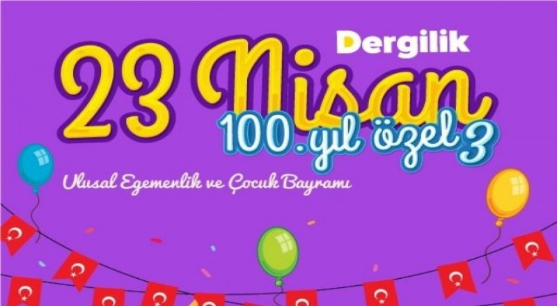 Dergilik’ten çocuklara 23 Nisan hediyesi