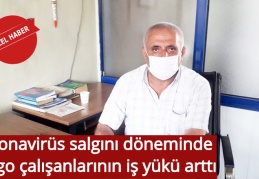 Koronavirüs salgını döneminde kargo çalışanlarının iş yükü arttı