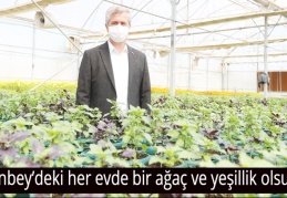 Şahinbey’deki her evde bir ağaç ve yeşillik olsun