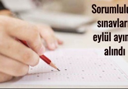 Sorumluluk sınavları eylül ayına alındı