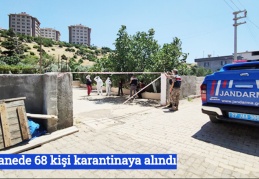 53 hanede 68 kişi karantinaya alındı