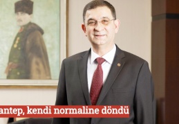 Gaziantep, kendi normaline döndü