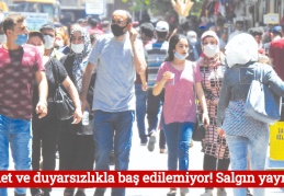 Cehalet ve duyarsızlıkla baş edilemiyor! Salgın yayılıyor
