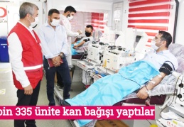 17 bin 335 ünite kan bağışı yaptılar