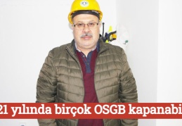 2021 yılında birçok OSGB kapanabilir