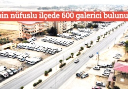 40 bin nüfuslu ilçede 600 galerici bulunuyor