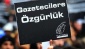77 gazeteci cezaevinde