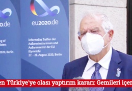 AB'den Türkiye'ye olası yaptırım kararı: Gemileri içerebilir