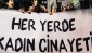 Ağustos ayında en az 27 kadın öldürüldü