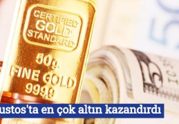 Ağustos'ta en çok altın kazandırdı