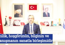 Ahilik, hoşgörünün, bilginin ve dayanışmanın sanatla birleşimidir