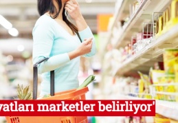'Fiyatları marketler belirliyor'