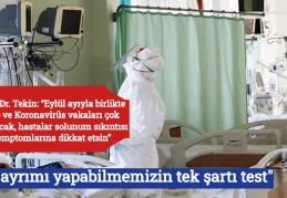 "Bu ayrımı yapabilmemizin tek şartı test"