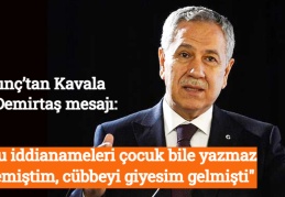 Arınç’tan Kavala ve Demirtaş mesajı:"Bu iddianameleri çocuk bile yazmaz demiştim, cübbeyi giyesim gelmişti"