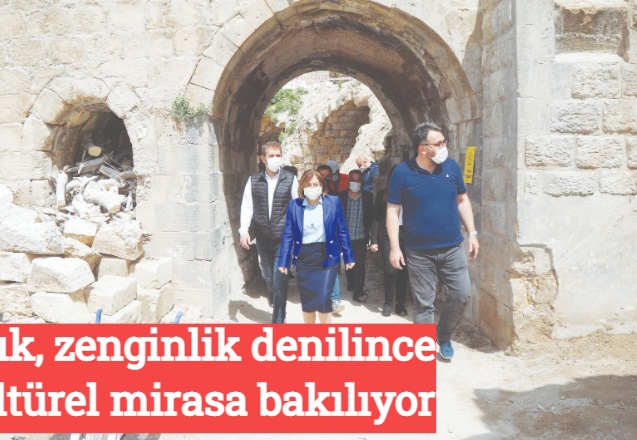 Artık, zenginlik denilince kültürel mirasa bakılıyor