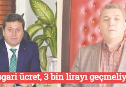 Asgari ücret, 3 bin lirayı geçmeliydi