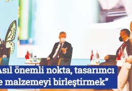 “Asıl önemli nokta, tasarımcı ile malzemeyi birleştirmek”    